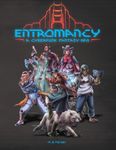 RPG Item: Entromancy: A Cyberpunk Fantasy RPG