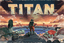 Board Game: Titan