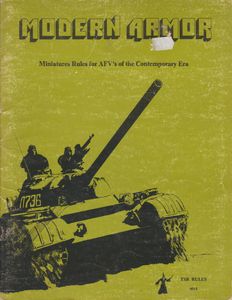 Modern Armor: Miniatures Rules for AFV's of the Contemporary Era