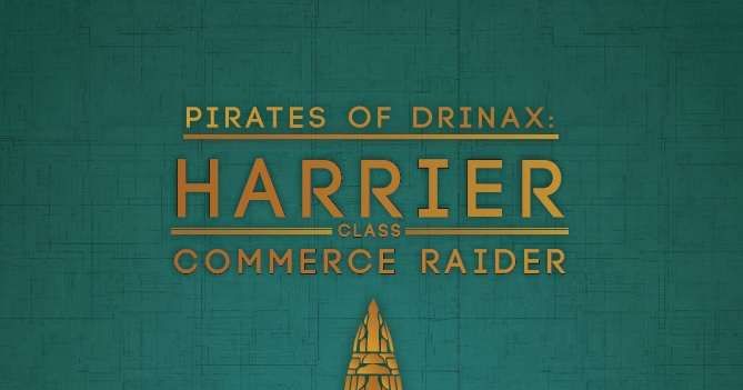 Pirates of Drinax: Harrier Class Commerce Raider | RPG Item | RPGGeek
