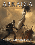 RPG Item: Arkadia Class Archetypes
