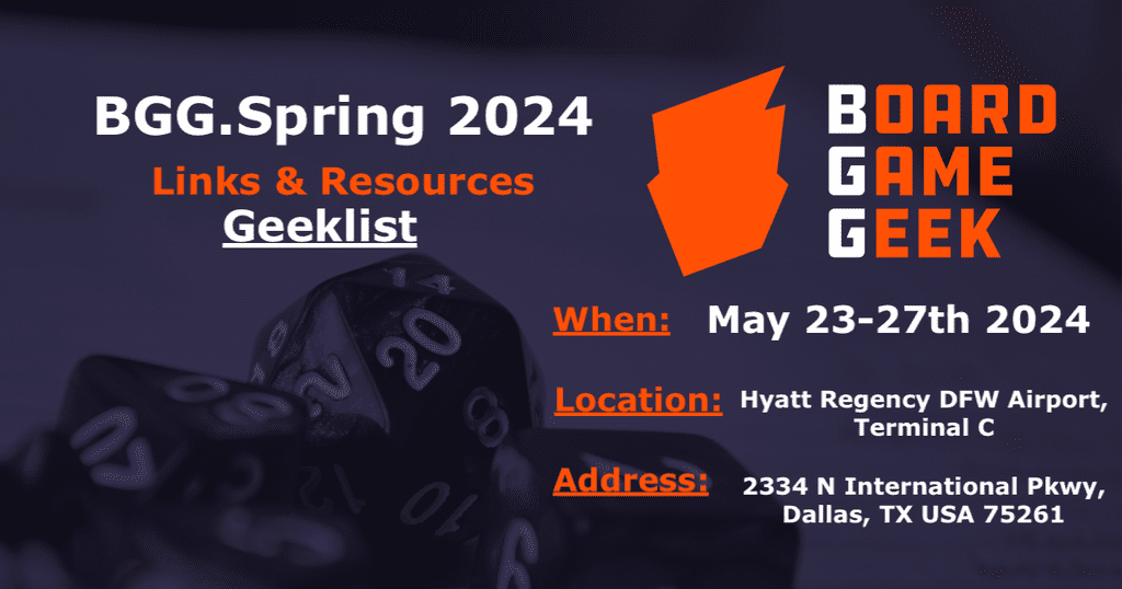 BGG.Con Spring 2024 Links and Resources Everything in One Place Geeklist