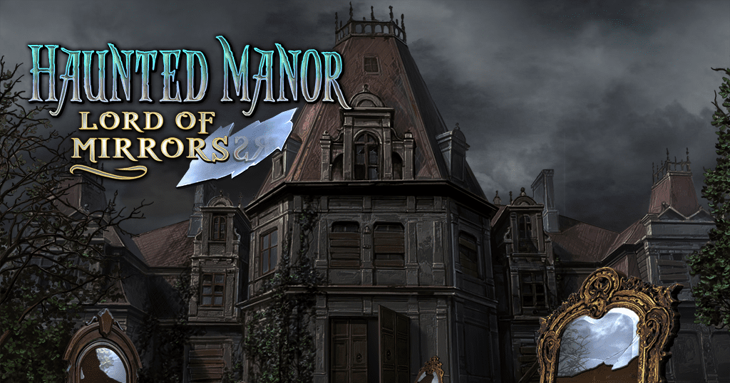 Haunted Manor: Lord of Mirrors | Video Game | VideoGameGeek