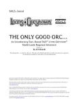 RPG Item: SHL5-I1: The Only Good Orc...