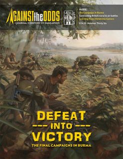 Defeat Into Victory: The Final Campaigns in Burma