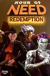Hour of Need: Redemption