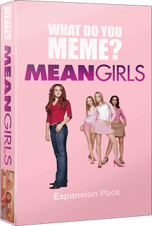 What Do You Meme?: Mean Girls Expansion Pack