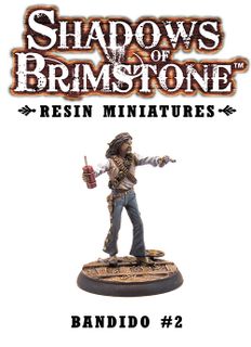 Shadows of Brimstone: Resin Bandido #2