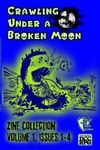 Issue: Crawling Under a Broken Moon (Collection 1)