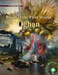 RPG Item: Blood of the First World: Oghan