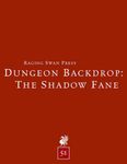 RPG Item: Dungeon Backdrop: The Shadow Fane (5E)