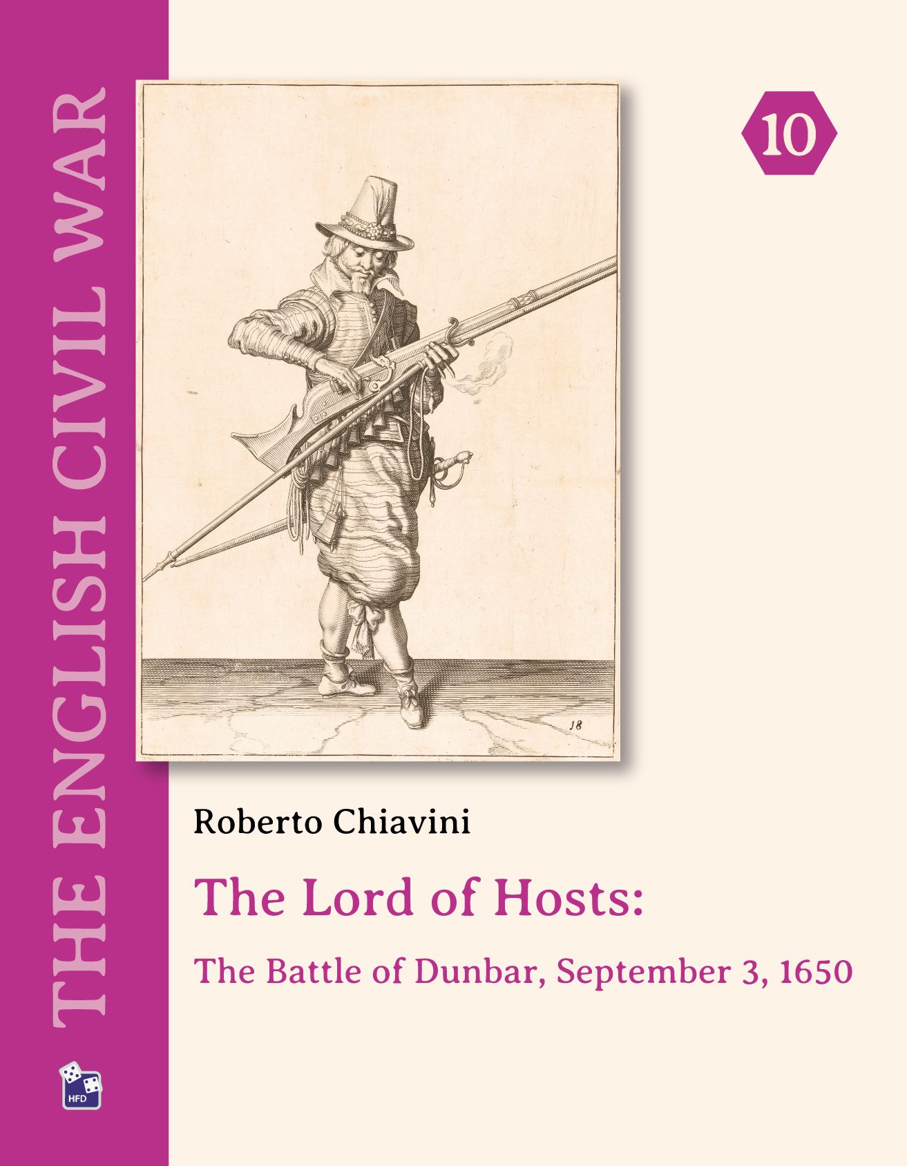 The Lord of Hosts: The Battle of Dunbar, September 3, 1650