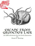 RPG Item: Escape from Groncho's Lair