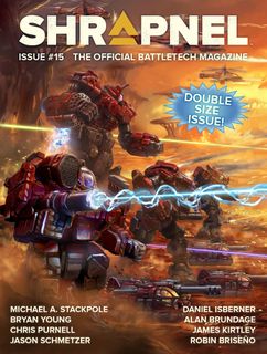 Battletech: Shrapnel Magazine – Issue 15
