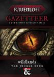 RPG Item: Ravenloft Gazetteer: Wildlands: The Jungle Book