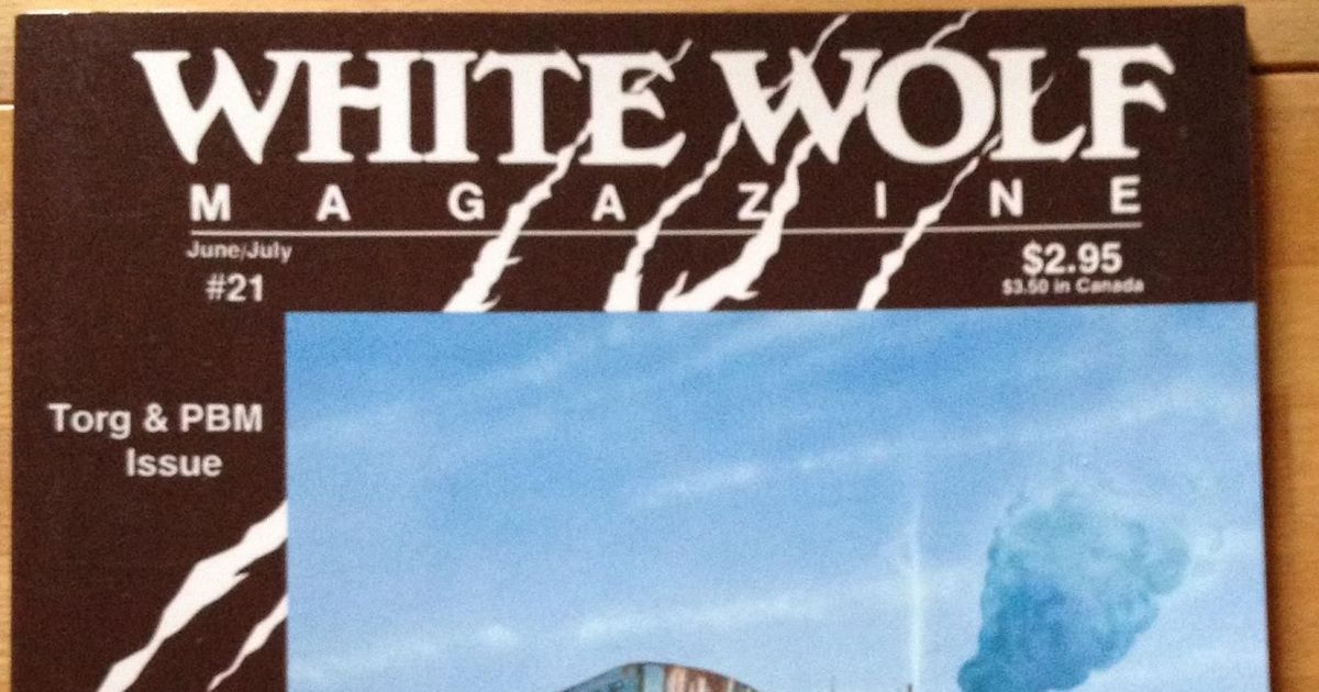 White Wolf Magazine (Issue 21 - Jun 1990) | Issue | RPGGeek