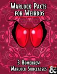 RPG Item: Archetypes for Weirdos: Warlock Pacts for Weirdos