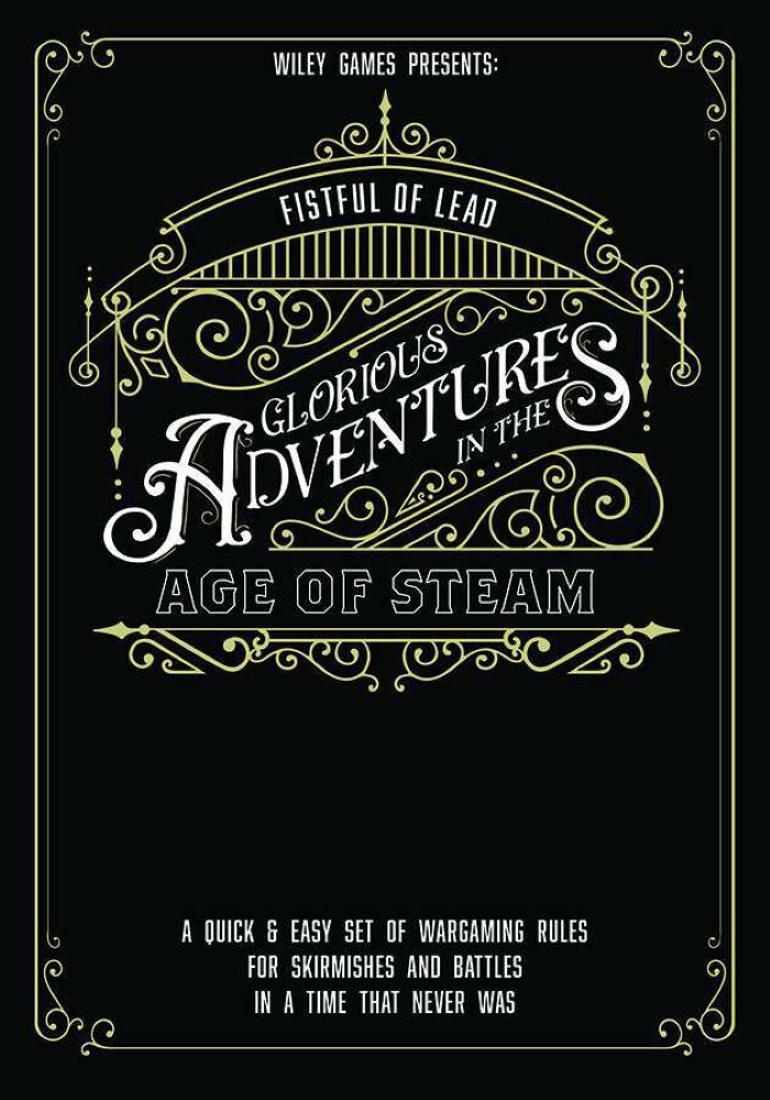 Fistful of Lead: Glorious Adventures in the Age of Steam