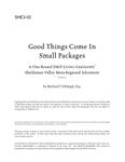 RPG Item: SHE3-02: Good Things Come in Small Packages