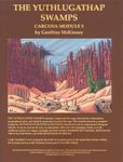 RPG Item: Carcosa Module 5: The Yuthlugathap Swamps