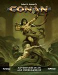 RPG Item: Robert E. Howard's Conan: Adventures in an Age Undreamed Of