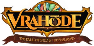Vrahode: The Enlightened & The Enslaved