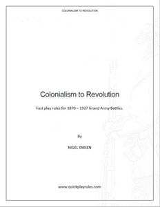Colonialism to Revolution: Fast Play Rules for 1870-1927 Grand Army Battles