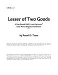 RPG Item: GRM1-07: Lesser of Two Goods