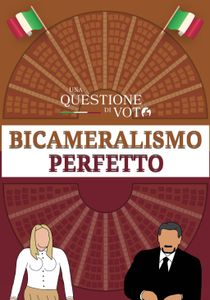 Una questione di voto: Bicameralismo perfetto