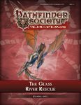 RPG Item: Pathfinder Society Scenario 5-01: The Glass River Rescue