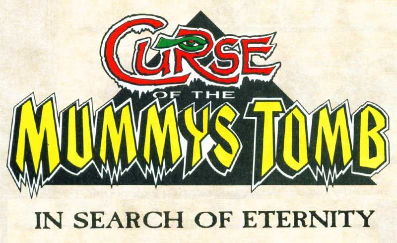 Curse of the Mummy's Tomb: In Search of Eternity