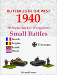 Blitzkrieg in the West 1940: 20 Wargame Scenarios – Small Battles