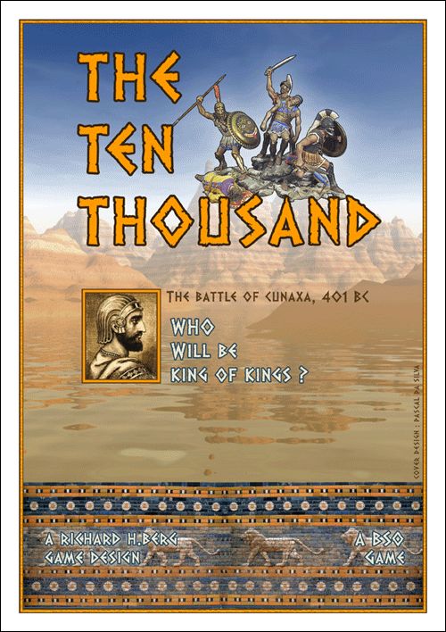 The Ten Thousand: The Battle of Cunaxa, 401 BC