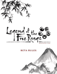 RPG Item: Legend of the Five Rings Roleplaying Game Beta Rules