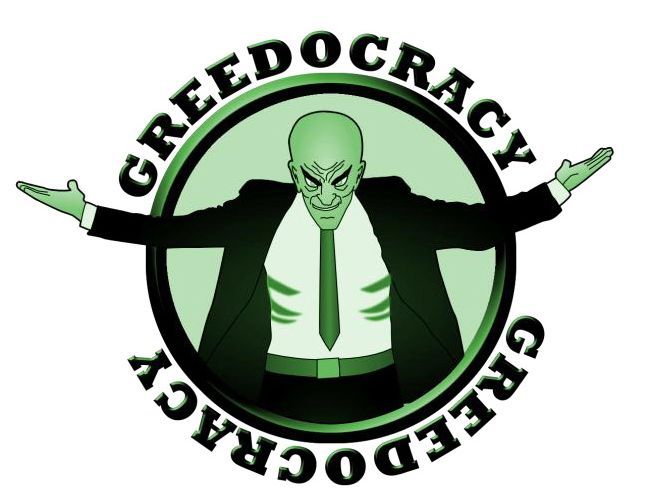 Greedocracy