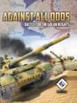 Against All Odds: Battle for the Golan Heights