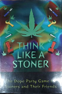 Think Like a Stoner