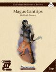 RPG Item: Echelon Reference Series: Magus Cantrips (3PP)