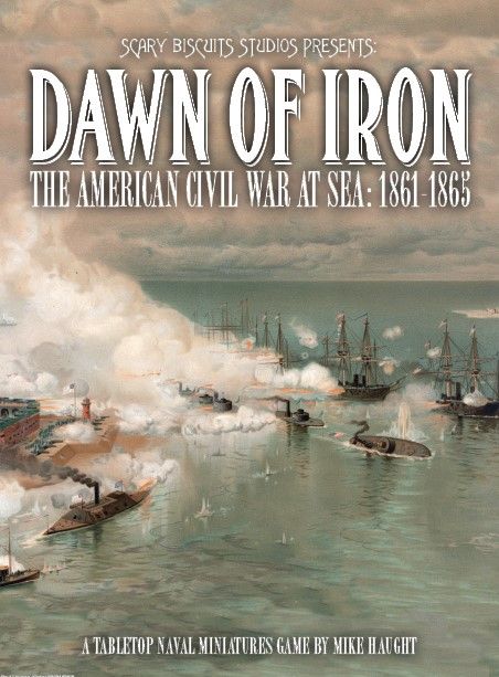 Dawn of Iron: The American Civil War at Sea – 1861-1865