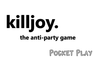 Killjoy: Pocket Play