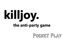 Killjoy: Pocket Play