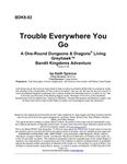 RPG Item: BDK8-02: Trouble Everywhere You Go