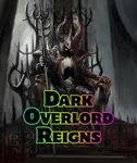 Dark Overlord Reigns