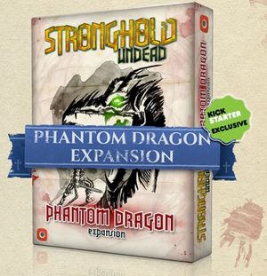 Stronghold: Undead (Second Edition) – Phantom Dragon Expansion