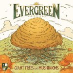 Evergreen: Giant Trees and Mushrooms (2024)