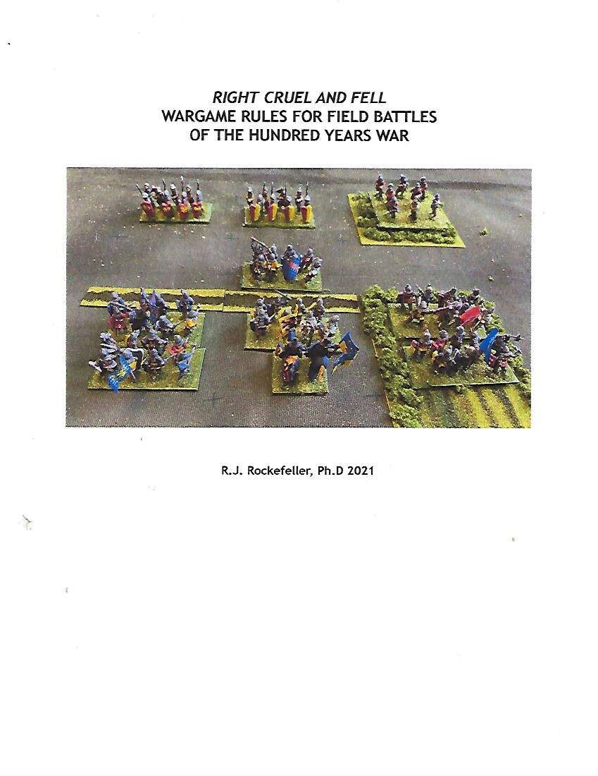 Right Cruel and Fell: Wargame Rules for field battles of the Hundred Years War