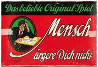 Mensch ärgere Dich nicht