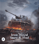 Board Game: Iron, Blood, Snow & Mud