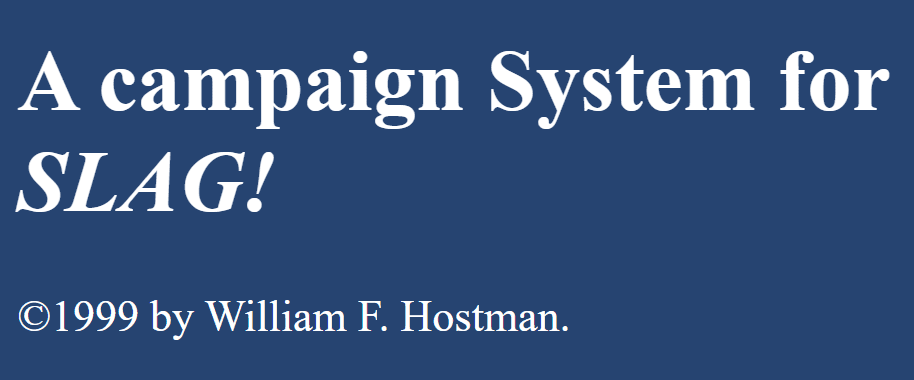 Slag! Campaign Rules