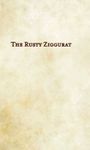 RPG Item: The Rusty Ziggurat